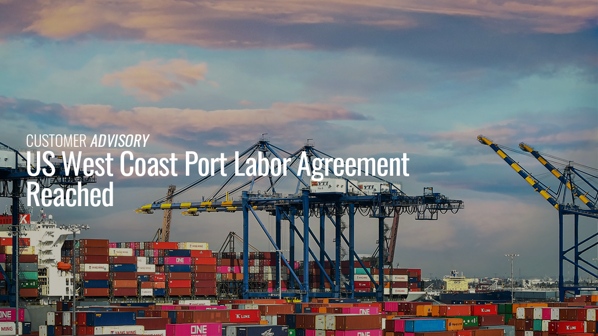 US West Coast Port Labor Agreement Reached Kintetsu World Express